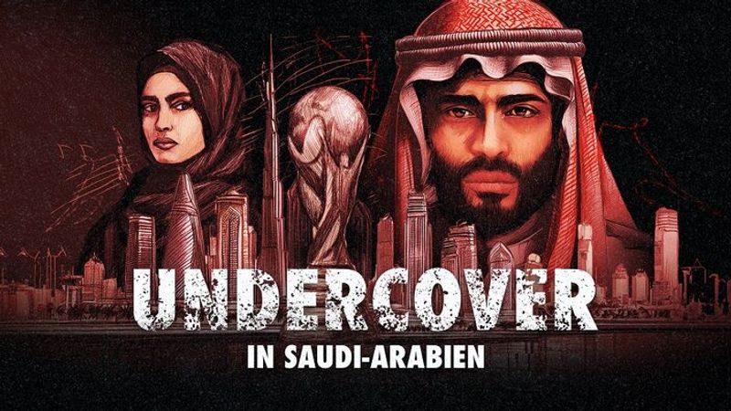 Eine Journalistin berichtet bei "Undercover in Saudi-Arabien" über die Missstände im Wüstenstaat.